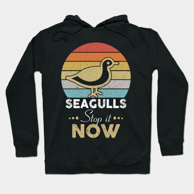 Seagulls Stop It Now Bird Lover Hoodie by RobertBowmanArt